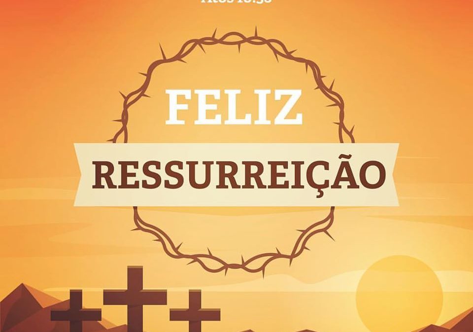 Feliz Ressurreição!